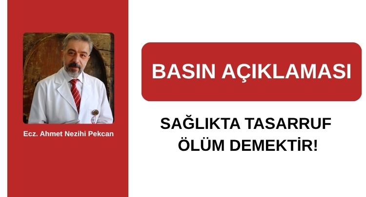 Sağlıkta Tasarruf Ölüm Demektir!
