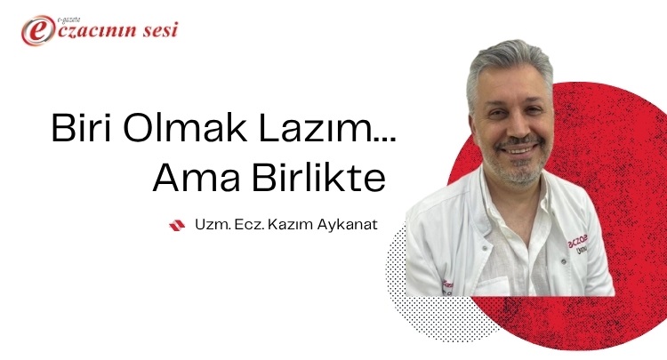 Biri Olmak Lazım… Ama Birlikte