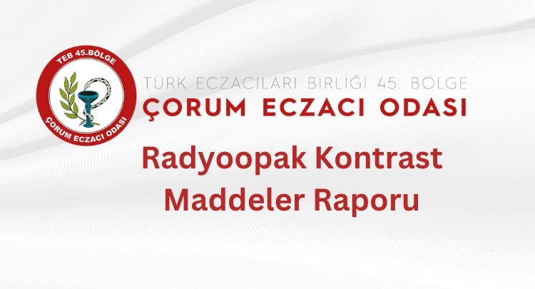 Radyoopak Kontrast Maddeler Raporu