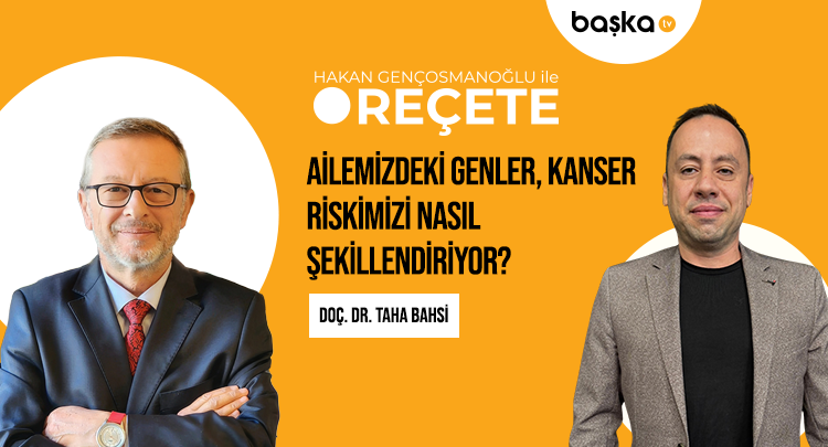 Reçete / Kanser Genetik İlişkisi