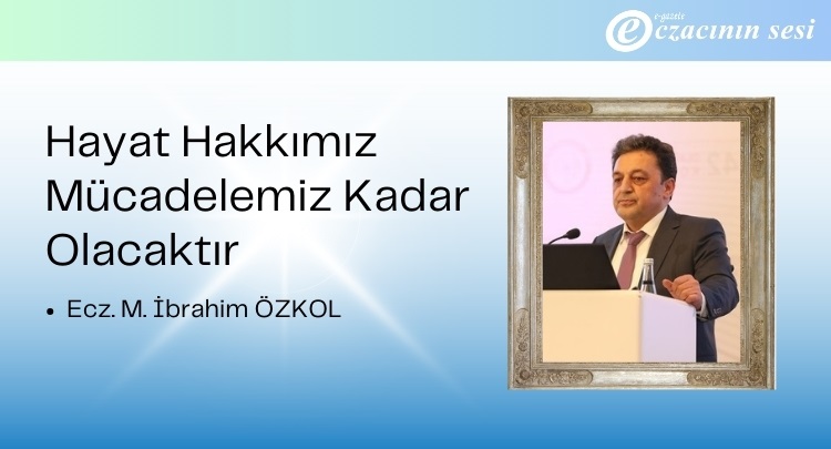 Hayat Hakkımız Mücadelemiz Kadar Olacaktır
